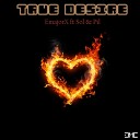 EmajorX feat Pil Sol - True Desire Radio Mix