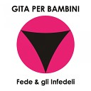 Fede Gli Infedeli - Standing Original