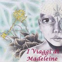 I Viaggi di Madeleine - Mendicante Intro