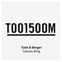 Tube Berger - Cabala King Original Mix
