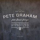 Pete Graham feat Jamie George - Hypnotized Radio Edit