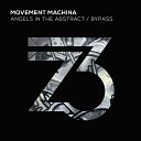 Movement Machina Timo Vaittinen - Bypass Original Mix