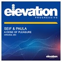 Seif Paula - A Dose Of Pleasure Original Mix