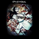 ephemeral - Интро