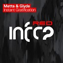 Metta Glyde - Instant Gratification Extended Mix