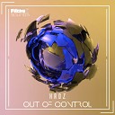 HRDZ - Out Of Control Original Mix