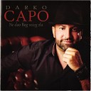 Darko Capo - Od neretve do drine