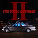 The Toxic Avenger - Boom Bap