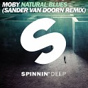DEEP HOUSE ПОГРУЖЕНИЕ - Moby Natural Blues Sander van Doorn Remix…
