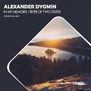 Alexander Dyomin - River Of Two States Original Mix