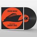 Danny Cruz - Feel So Real Original Mix