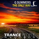 G Summers - The Only Way Original Mix