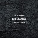 Joedan MC Blenda - Moving Loose On1 Remix