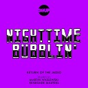 Return Of The Jaded - Nighttime Bubblin Martin Waslewski Remix