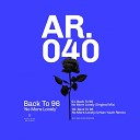 Back To 96 - No More Lonely Original Mix