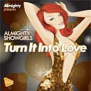 Almighty Showgirls - Turn It Into Love Almighty 12 Dub