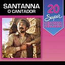 Santanna o Cantador - Ana Maria