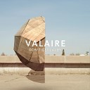 Valaire - Don t Get L