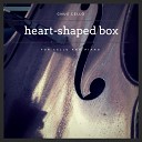 GnuS Cello - Heart Shaped Box For Cello and Piano