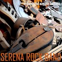 Serena rock band - Io sono qui a testa in giu