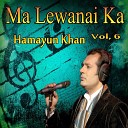 Hamayun Khan - Zra Mi Sam Da Gham