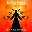 Rev. Price Nyarko - Take Hold of My Life