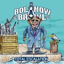 Bolanow Brawl - Crossed Your Plans