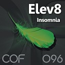 Elev8 - Insomnia Original Mix
