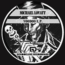 Michael Lovatt - Voodoo Original Mix