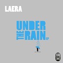 Laera - Under The Rain Original Mix
