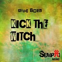 Astra Teck - Kick The Witch Original Mix