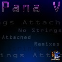 Pana V - No Strings Attached DJ Bounce Remix