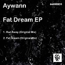Aywann - Run Away Original Mix