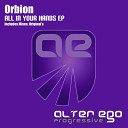 Orbion - Listen To Your Heart Original Mix
