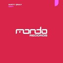 Matt Eray - Gift Original Mix