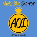 Micky Blue - Sharrow Original Mix