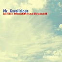 Mr Kavalicous - Relax Yourself Original Mix