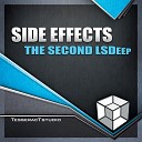 Side Effects - The Second LSDeep Original Mix