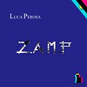 Luca Perosa - Z A M P Original Mix
