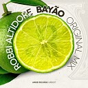 Robbi Altidore - Bayao Original Mix