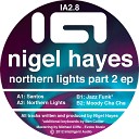 Nigel Hayes - Moody Cha Cha Original Mix