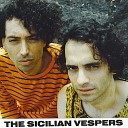 The Sicilian Vespers - She s a Meatball