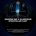 Shadow Ink E4 Mission - Interstellar Fleet Shadow Ink E4 Mission Astro Galaxy…