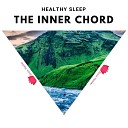 The Inner Chord - Healthy Sleep