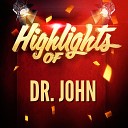 Dr John - What Goes Around Comes Around