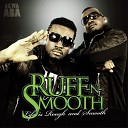 Ruff N Smooth feat S K Blinks - Azingele