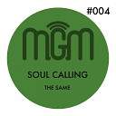The Same - Soul Calling Original Mix