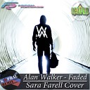 Alan Walker - Faded Sara Farell Cover Dj Kapral Remix