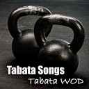 Tabata Songs - Tabata W O D feat Coach