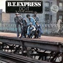 B T Express - Do It